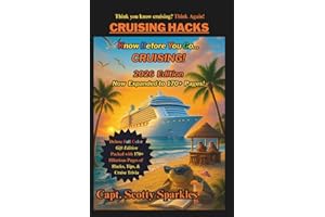 CRUISING HACKS: Deluxe Full Color Collectors Gift Edition (KBYG: Know Before You Go Book Series)
