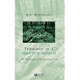 Thought in a Hostile World: The Evolution of Human Cognition