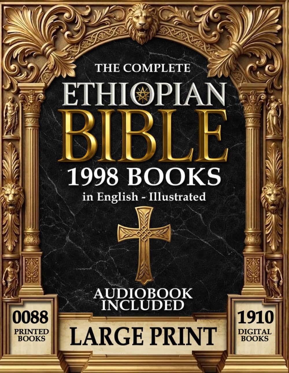 THE COMPLETE ETHIOPIAN BIBLE In English – LARGE PRINT: (Illustrated, Audiobook Included) Old and New Testament, Apocryphal and Deuterocanonical books: … Manasses, 4 Baruch (Jeremiah) and more