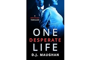 One Desperate Life: A gripping thriller