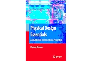 Physical Design Essentials: An ASIC Design Implementation Perspective