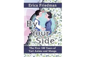 By Your Side: The First 100 Years of Yuri Anime and Manga