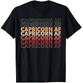 Capricorn AF Apparel For Men Women Funny Zodiac Sign Gift T-Shirt