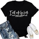 IFQ Christian Shirt for Women I Will Walk by Faith T-Shirt Letter Print Inspirational Tee