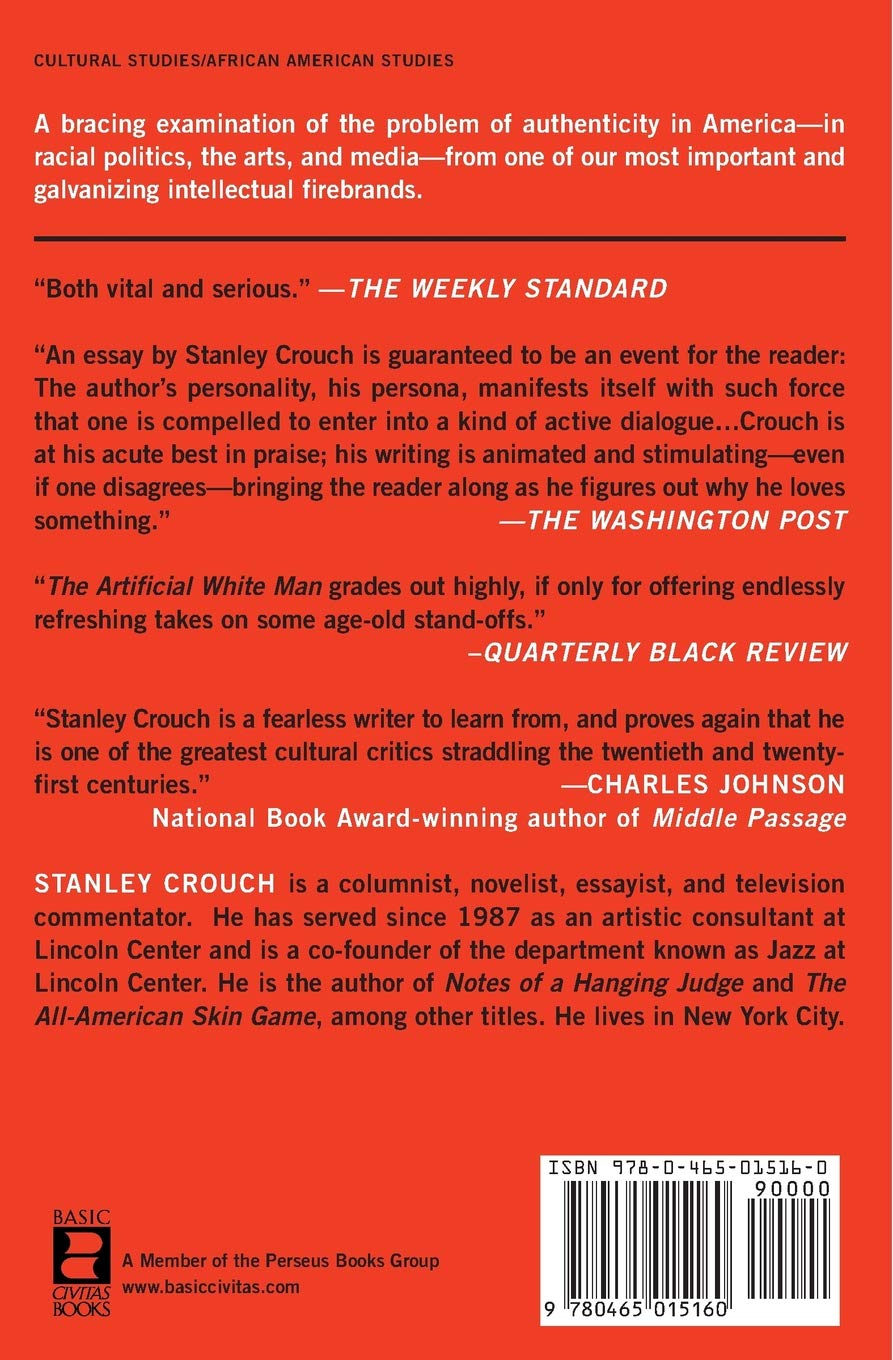 The Artificial White Man Essays On Authenticity Stanley - 