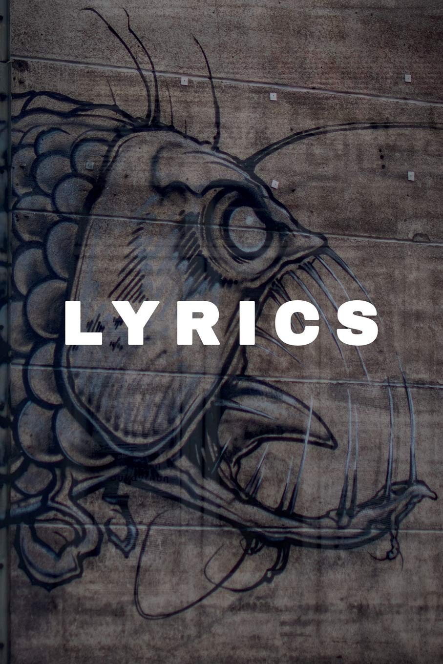 Amazon Com Lyrics Songwriting Journal Sketch Notebook Lined Ruled Plus Blank Sketchbook Pages For Artists And Songwriters Perfect Gift For Hip Hop Rap And Graffiti Lovers 6 X 9 Inches 120 Pages