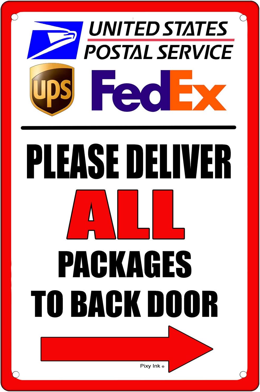 Please Deliver All Packages to Back Door Arrow Right Sign