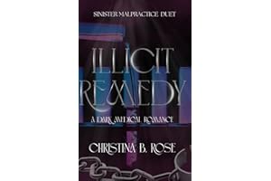 Illicit Remedy: A Dark Mafia/Medical Romance