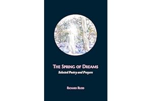The Spring of Dreams: Selected Poetry and Prayers