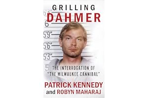 Grilling Dahmer: The Interrogation Of "The Milwaukee Cannibal"
