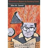Minimalism Beyond the Nurnberg Funnel (Mit Press)