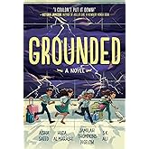 Grounded: A Novel