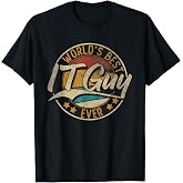 Worlds Best IT Guy | Computer IT Nerd | Tech Support T-Shirt