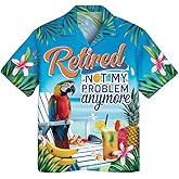 Retired Hawaiian Shirt, Men's Summer Hawaiian Shirts for Men Women, Retired Not My Problem Anymore Shirt, Retirement Hawaiian Shirt, Funny Retirement Shirts for Men /21