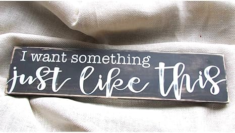 Amazon Co Jp Celycasy I Want Something Just Like This ペイント木製看板 愛の歌詞 結婚 式 記念日 婚約ギフト 主寝室装飾 ホーム キッチン