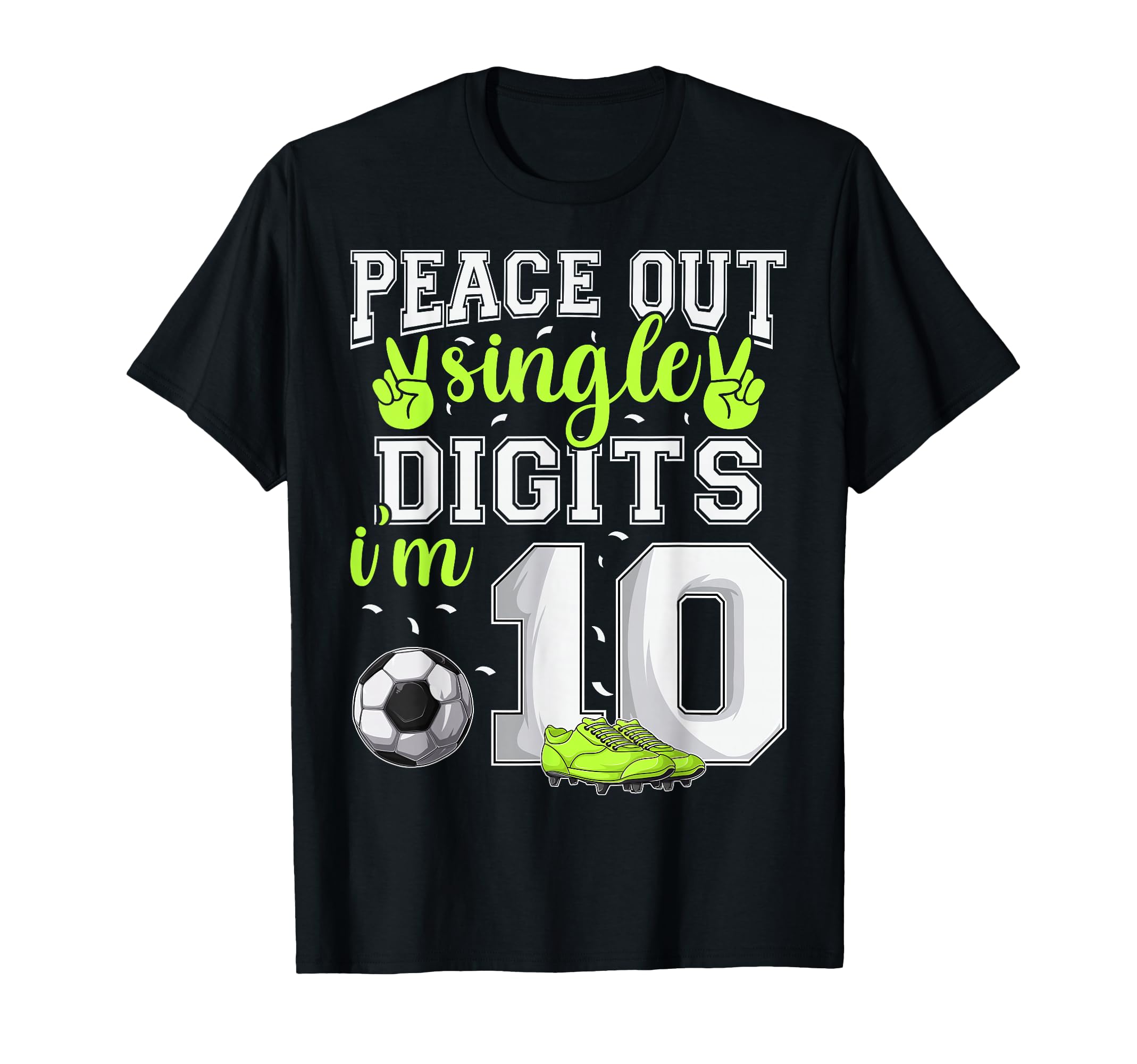 Photo 1 of 10th Birthday Boys Soccer Peace Out Single Digits T-Shirt M