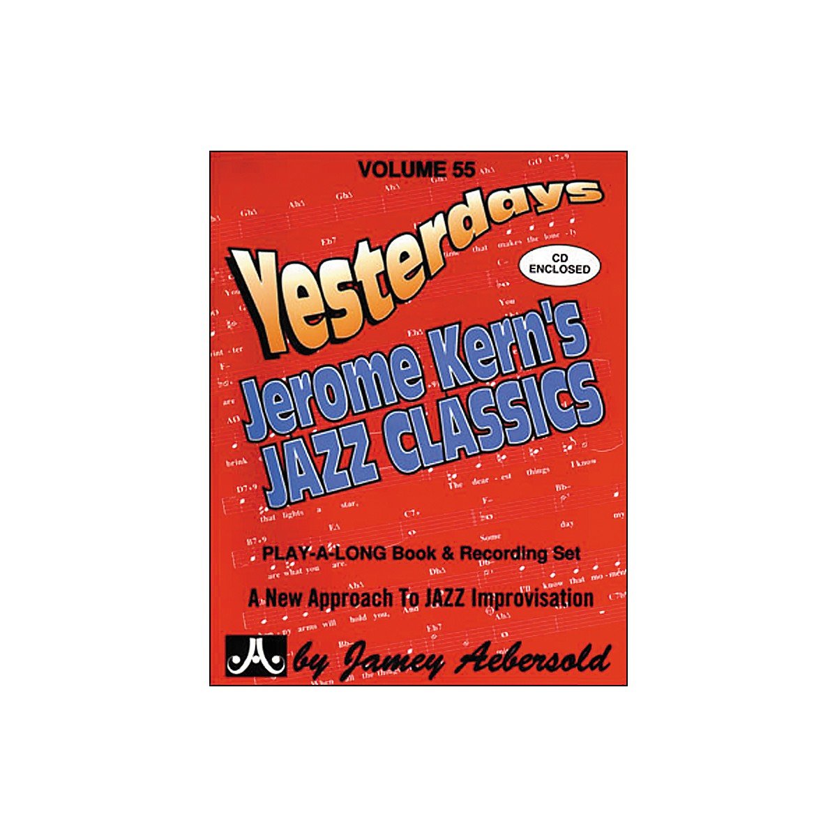Volume 55: All The Things You Are - Jerome Kern's Jazz Classics (Jamey Aebersold Play-A-Long Series)