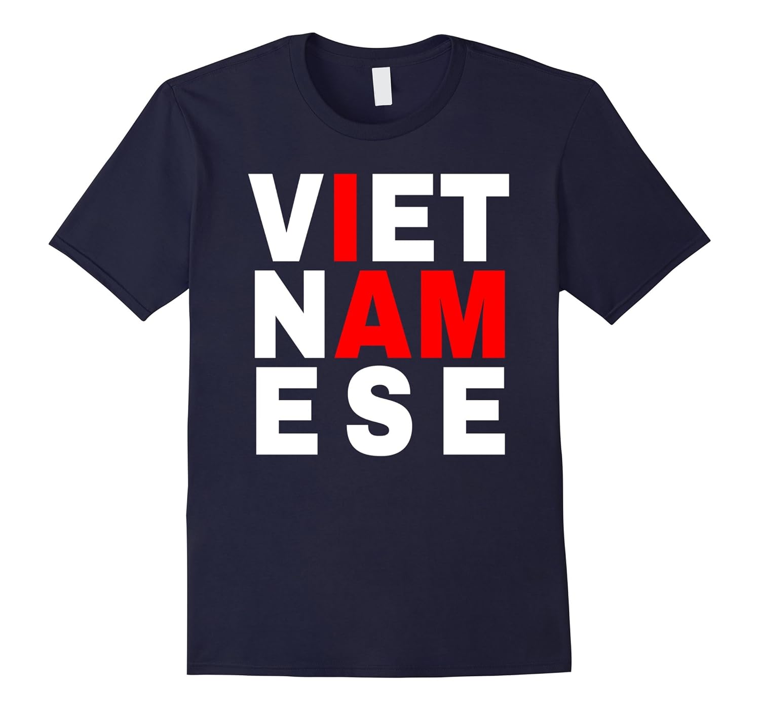 I Am Vietnamese T-shirt-ANZ