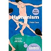 Humanism: A Beginner's Guide (updated edition)
