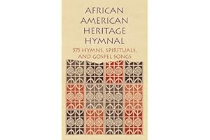 African American Heritage Hymnal: 575 Hymns, Spirituals, and Gospel Songs