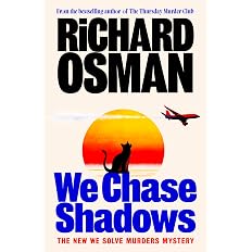 We Chase Shadows: The new novel in the thrilling mystery series from the bestselling author of The Thursday Murder Club (We Solve Murders, 2) - View 4