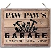Rustic Sign, Father's Day Gift, Dad's Gift, Grandpa's Gift, Decor Hanging Wood Signs, Printed Wood Wall Art Sign, Paw Paw's Garage, If He Can't Fix It We're All Screwed, Vintage Sign Gift for Grandpa
