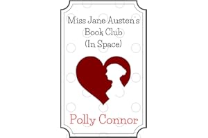 Miss Jane Austen's Book Club: (In Space) (Jane In Space 4)