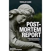 Postmortem Report: Cultural Examinations from Postmodernity