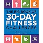 The Big Book of 30-Day Fitness Challenges: 60 Habit-Forming Routines to Make Working Out Fun