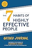 The 7 Habits of Highly Effective People: Guided Journal (Goals Journal, Self Improvement Book)