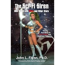 The Sci-Fi Siren Who Dared Love Elvis and Other Stars: Flynn Ph.D ...