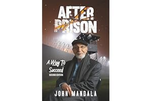After Prison A Way To Succeed (The Freedom Series)