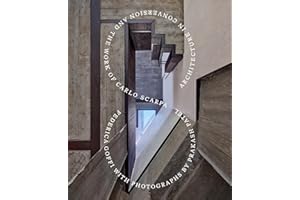 Architecture in Conversion and the Work of Carlo Scarpa