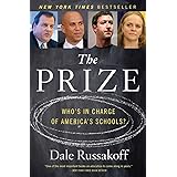The Prize: Who's in Charge of America's Schools?