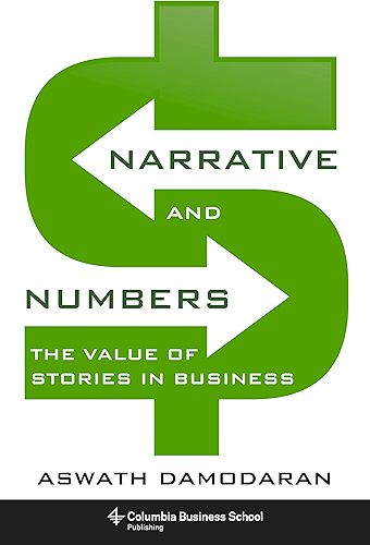Download Narrative and Numbers: The Value of Stories in Business (Columbia Business School Publishing) (English Edition) PDF