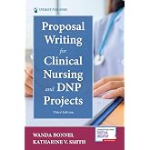 Proposal Writing for Clinical Nursing and DNP Projects