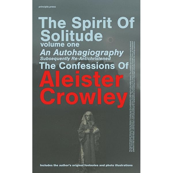 The Confessions of Aleister Crowley; An Autohagiography.: Crowley