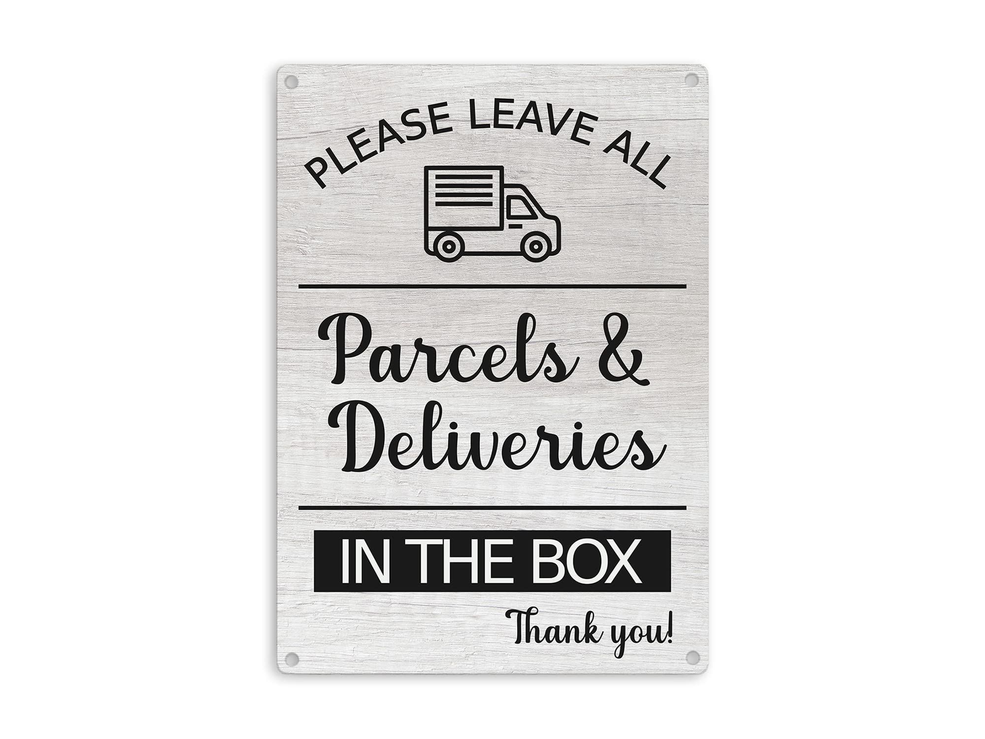 Please Leave All Parcels & Deliveries In The Box Notice Sign - Choice of 2 Colours with 4 Drill Holes, Printed Waterproof Exterior Use Plaque. Shipped Globally. (Grey Wood Effect)