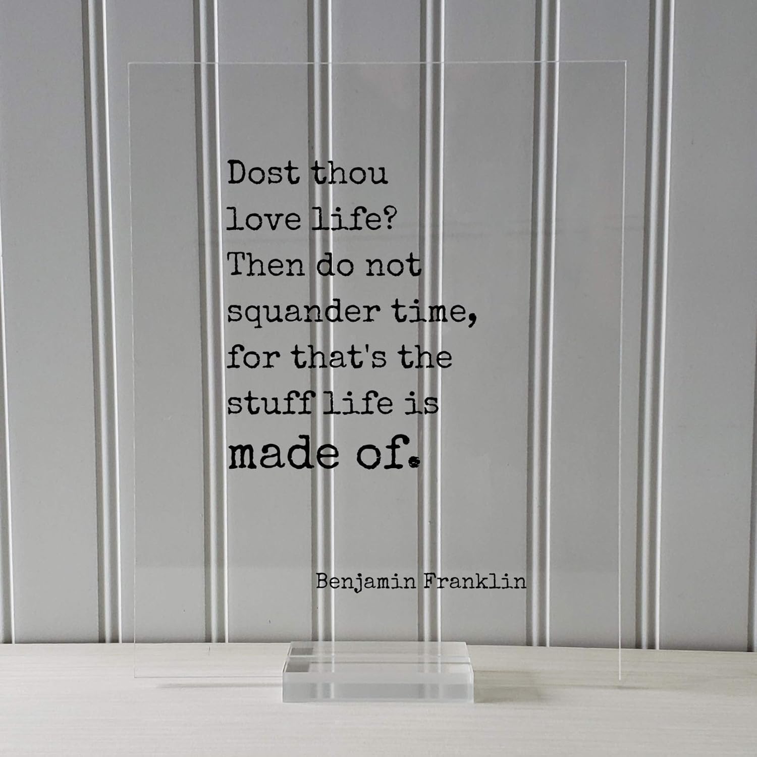 Don T Squander Time This Is Stuff Life Is Made Of Benjamin Franklin Personalised Wooden Sign Home Decor Wall Decor Safarni Org