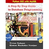 Python GUI with MySQL: A Step By Step Guide to Database Programming