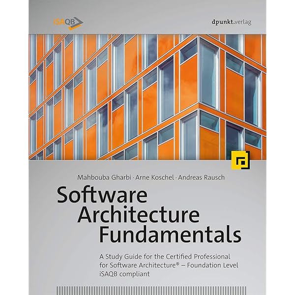 Software Architecture Fundamentals: iSAQB-Compliant Study