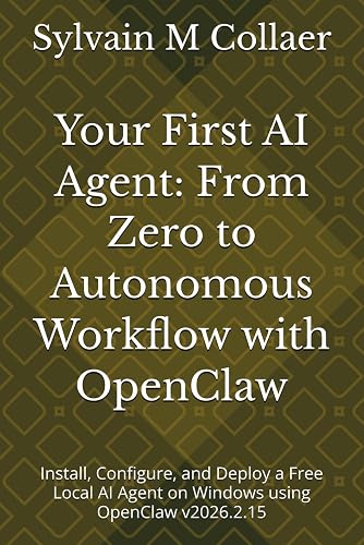 Your First AI Agent: From Zero to Autonomous Workflow with OpenClaw ...