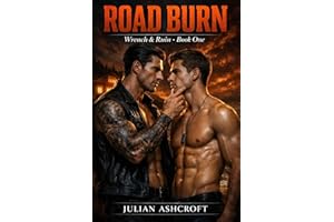 Road Burn: A Dark MM Motorcycle Club Romance (Wrench & Ruin Book 1)