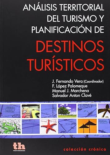 Download Analisis territorial del turismo yplanificacion de destinos turisticos PDF