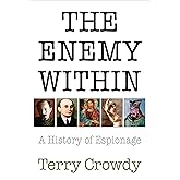 The Enemy Within: A History of Espionage (General Military)