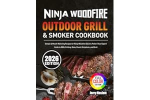 Ninja Woodfire Outdoor Grill & Smoker Cookbook: Simple & Mouth-Watering Recipes for Ninja Woodfire Electric Pellet | Your Exp