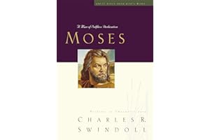 Great Lives: Moses: A Man of Selfless Dedication (Great Lives Series Book 4)