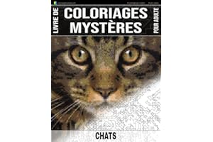 CHATS - Livre de Coloriages Mystères pour adulte - Coloriage par Numéro - Anti-Stress: 30 chats à colorier + 5 autres dessins