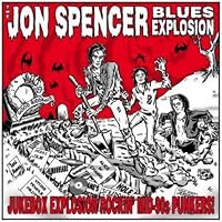 SPENCER,JON BLUES EXPLOSION - Jukebox Explosion - Amazon.com Music