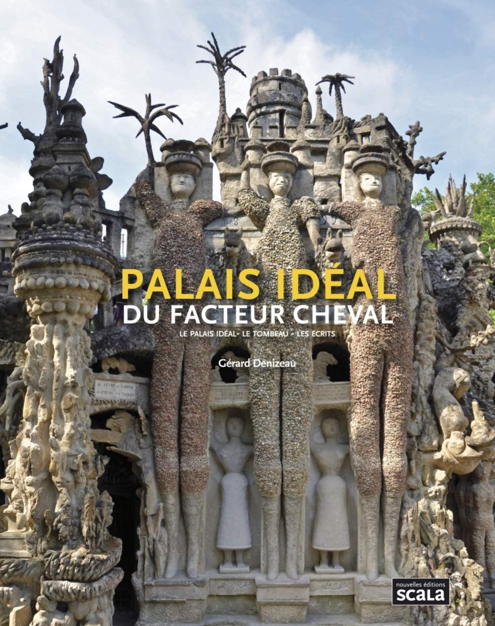 Le Palais Du Facteur Cheval Histoire